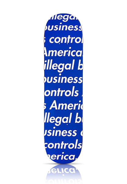 SUPREME 'Illegal Business Controls America' (2017) Skateboard Deck (blue)