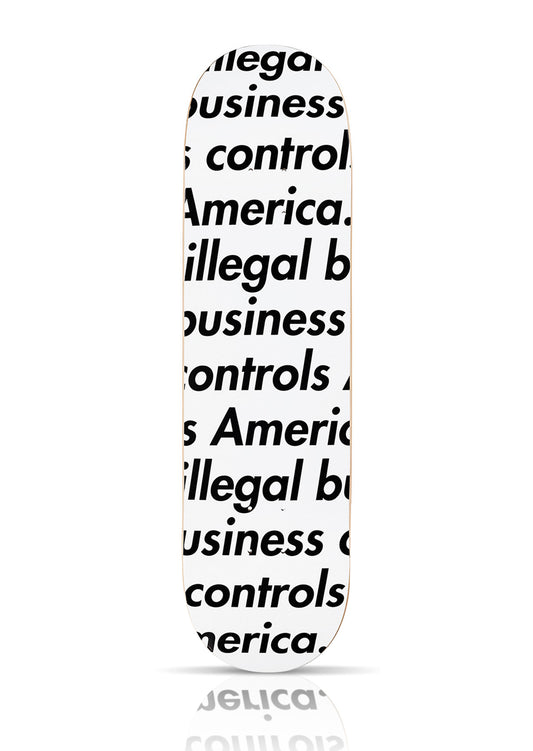 SUPREME 'Illegal Business Controls America' (2017) Skateboard Deck (white)